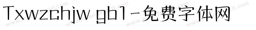 Txwzchjw gb1字体转换